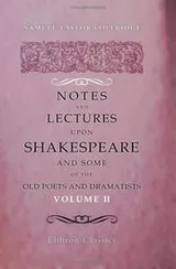 Cover of Notes and Lectures upon Shakespeare and Some of the Old Poets and Dramatists