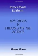 Cover of Fragments in Philosophy and Science Being Collected Essays and Addresses