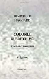 Cover of Colonel Quaritch, V.C.: A Tale of Country Life
