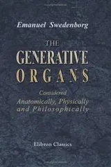 Cover of The Generative Organs, Considered Anatomically, Physically and Philosophically