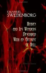 Cover of Heaven and Its Wonders Described With an Account of Hell