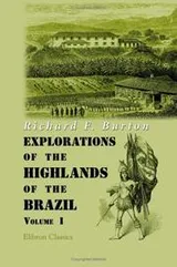 Cover of Explorations of the Highlands of the Brazil
