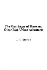 Cover of The man-eaters of Tsavo and other East African adventures