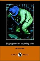 Cover of Biographies of Working Men