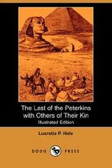 Cover of The Last of the Peterkins, with Others of Their Kin