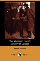 Cover of The Moccasin Ranch