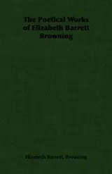 Cover of The Poetical Works of Elizabeth Barrett Browning