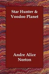 Cover of Star Hunter & Voodoo Planet