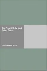 Cover of On Picket Duty and Other Tales