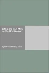 Cover of Life in the Iron-Mills; or, the Korl Woman