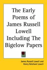 Cover of The Early Poems of James Russell Lowell Including The Bigelow Papers