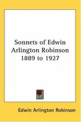 Cover of Sonnets of Edwin Arlington Robinson 1889 to 1927