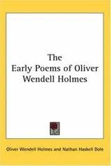 Cover of The Early Poems of Oliver Wendell Holmes