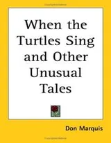 Cover of When The Turtles Sing And Other Unusual Tales