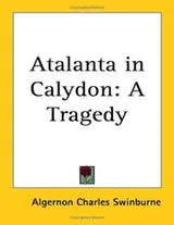 Cover of Atalanta in Calydon