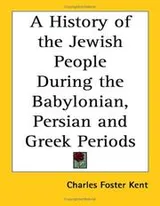 Cover of A history of the Jewish people during the Babylonian, Persian and Greek periods