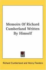 Cover of Memoirs of Richard Cumberland Written by Himself
