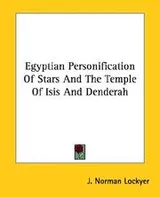 Cover of Egyptian Personification Of Stars And The Temple Of Isis And Denderah