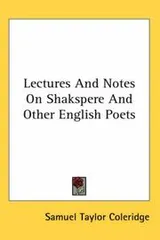 Cover of Lectures and notes on Shakespere and other English poets