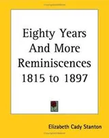 Cover of Eighty Years And More Reminiscences 1815 To 1897