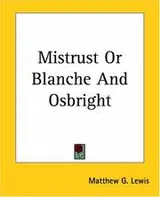 Cover of Mistrust Or Blanche And Osbright