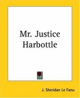 Cover of Mr. Justice Harbottle