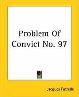 Cover of Problem Of Convict No. 97