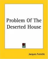 Cover of Problem Of The Deserted House