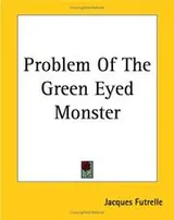 Cover of Problem Of The Green Eyed Monster