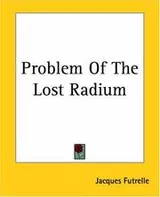 Cover of Problem Of The Lost Radium