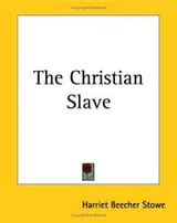 Cover of The Christian slave