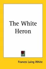 Cover of The White Heron