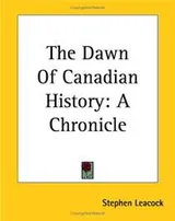 Cover of The dawn of Canadian history