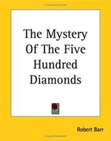 Cover of The Mystery of the Five Hundred Diamonds