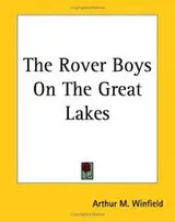 Cover of The Rover Boys on the Great Lakes