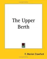 Cover of The upper berth