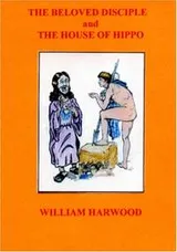 Cover of The Beloved Disciple and the House of Hippo