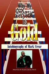 Cover of Why My Silver is Gold