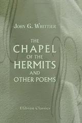 Cover of The chapel of the hermits, and other poems