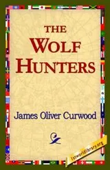Cover of The Wolf Hunters