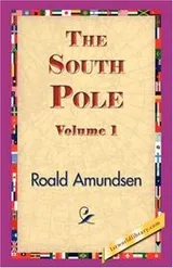 Cover of The South Pole, Volume 1