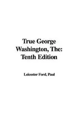 Cover of The True George Washington