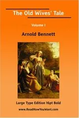 Cover of The Old Wives\' Tale Volume I