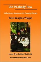 Cover of Old Peabody Pew A Christmas Romance of a Country Church
