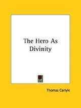 Cover of The Hero As Divinity