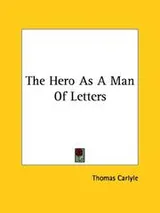 Cover of The Hero As A Man Of Letters