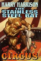 Cover of The stainless steel rat joins the circus