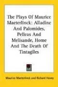 Cover of The plays of Maurice Maeterlinck