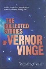 Cover of The collected stories of Vernor Vinge