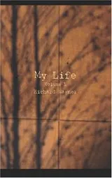 Cover of My Life, Volume 1